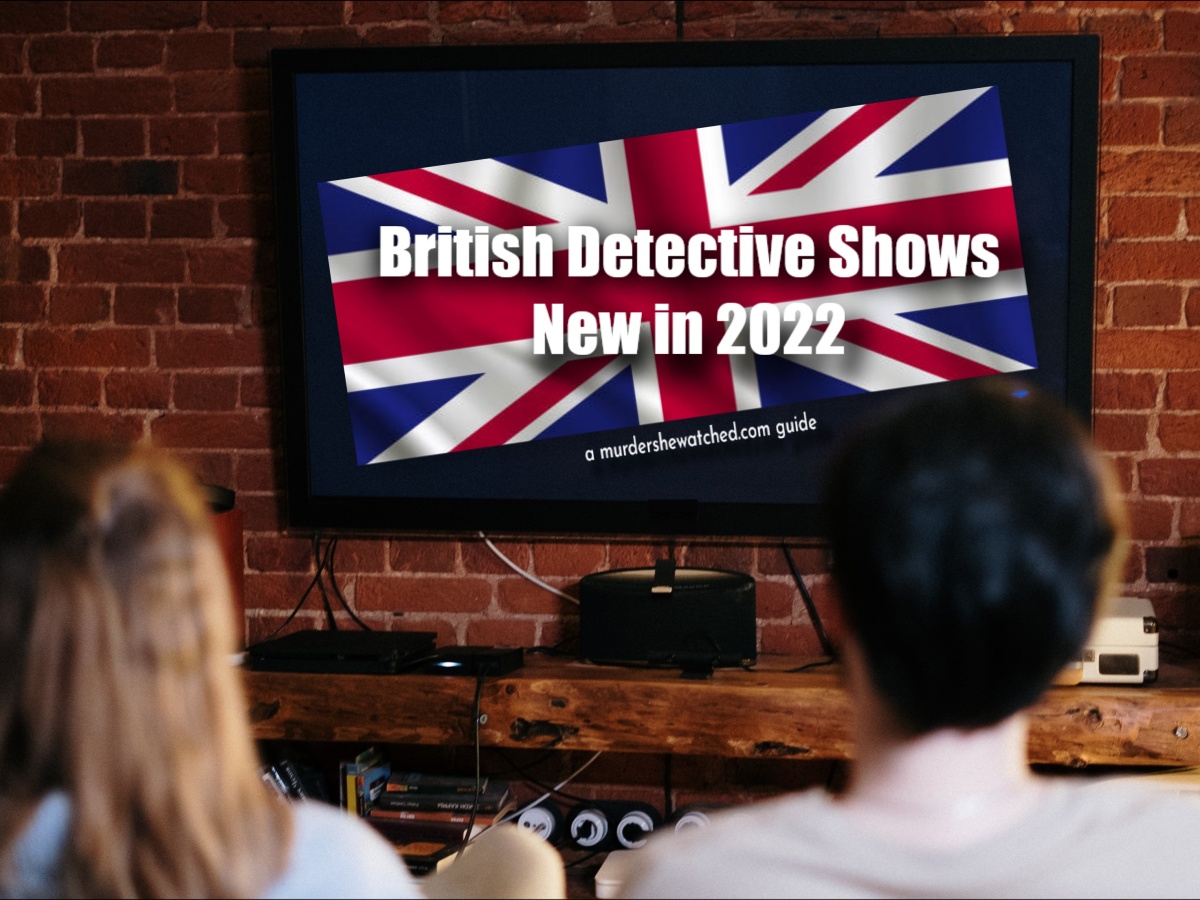 British detective shows, new in 2022